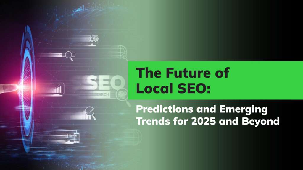 The Future of SEO: Emerging Trends for 2025 and Beyond